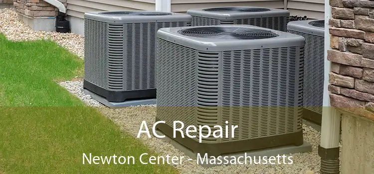 AC Repair Newton Center - Massachusetts