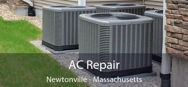 AC Repair Newtonville - Massachusetts