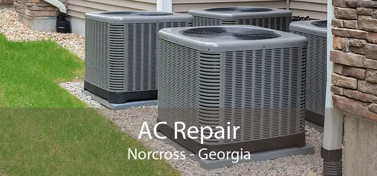 AC Repair Norcross - Georgia