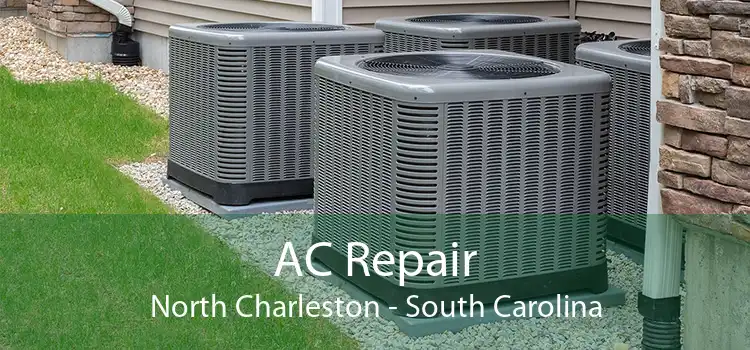 AC Repair North Charleston - South Carolina