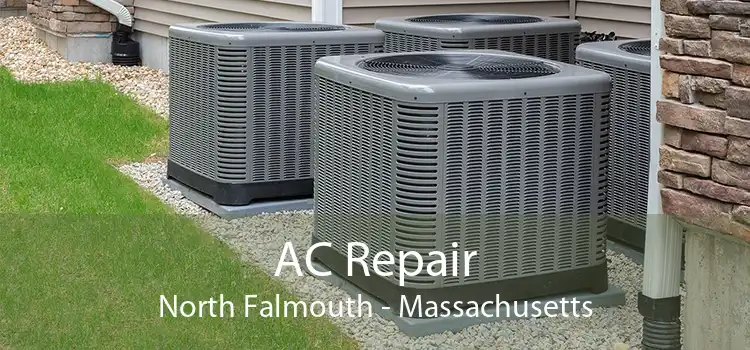AC Repair North Falmouth - Massachusetts