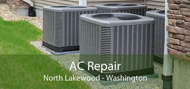 AC Repair North Lakewood - Washington
