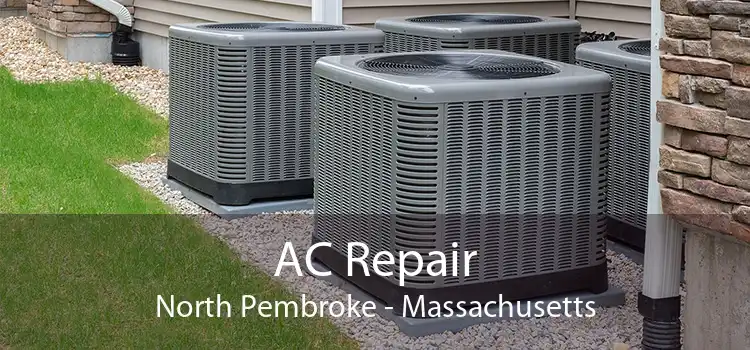 AC Repair North Pembroke - Massachusetts