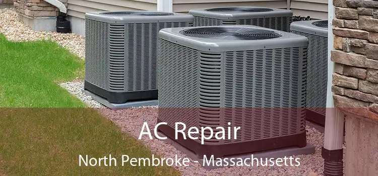 AC Repair North Pembroke - Massachusetts