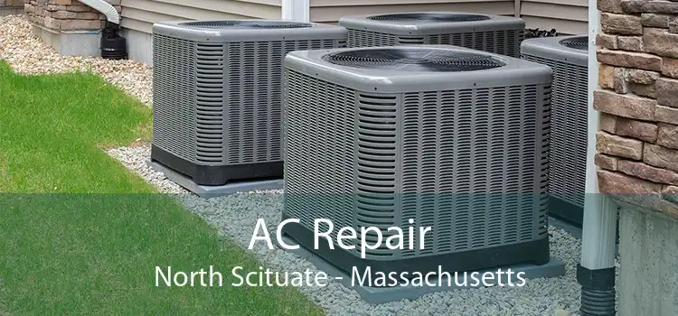 AC Repair North Scituate - Massachusetts