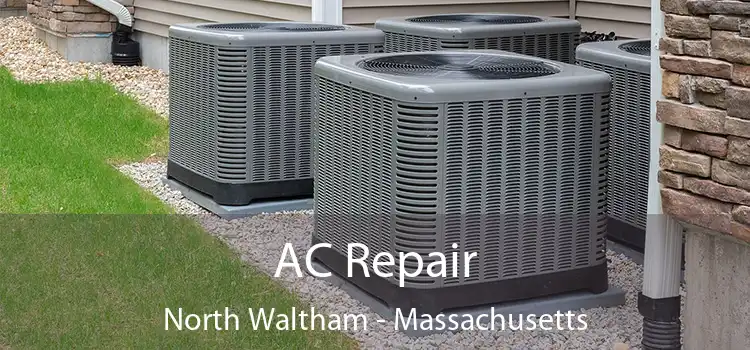 AC Repair North Waltham - Massachusetts