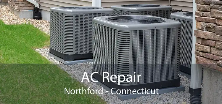 AC Repair Northford - Connecticut