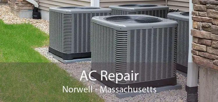 AC Repair Norwell - Massachusetts