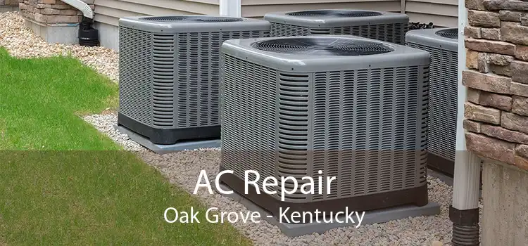 AC Repair Oak Grove - Kentucky