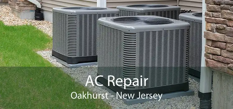 AC Repair Oakhurst - New Jersey