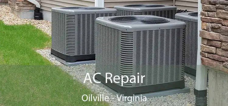 AC Repair Oilville - Virginia