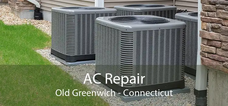 AC Repair Old Greenwich - Connecticut