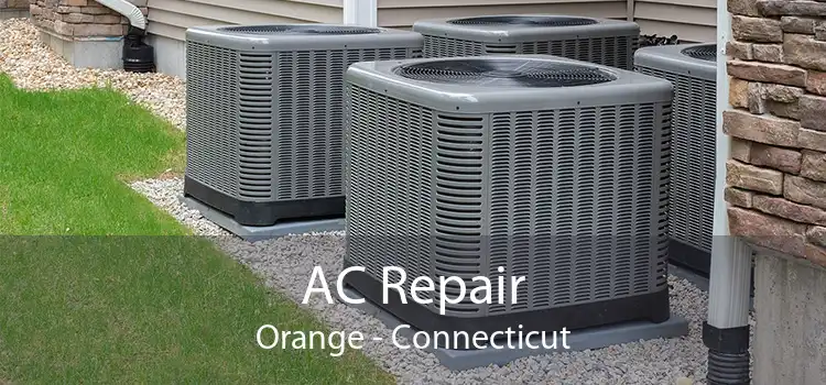 AC Repair Orange - Connecticut