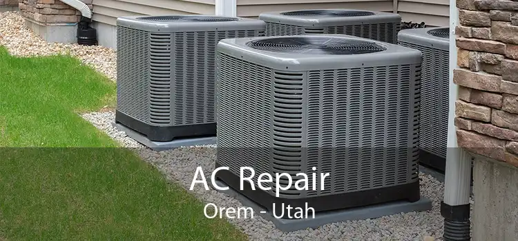 AC Repair Orem - Utah