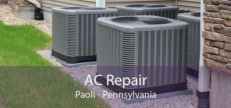 AC Repair Paoli - Pennsylvania