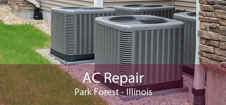 AC Repair Park Forest - Illinois