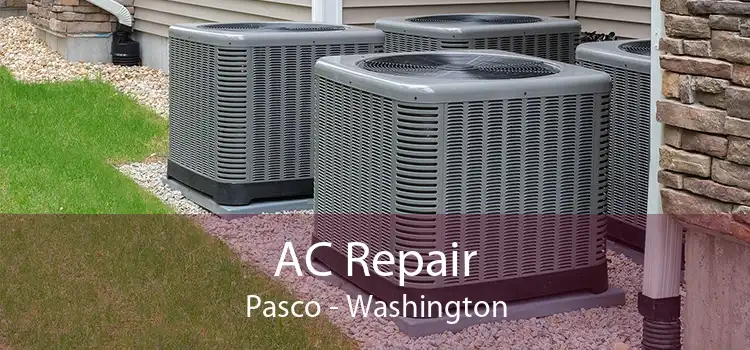 AC Repair Pasco - Washington