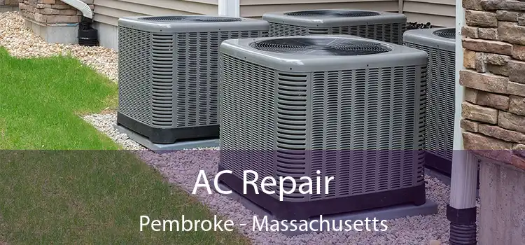 AC Repair Pembroke - Massachusetts