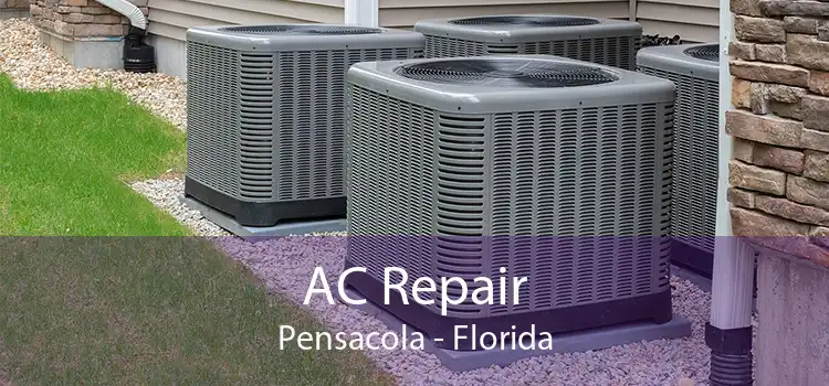 AC Repair Pensacola - Florida