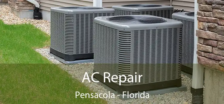 AC Repair Pensacola - Florida