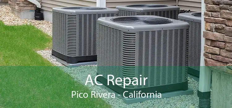 AC Repair Pico Rivera - California