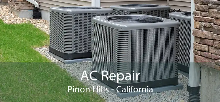 AC Repair Pinon Hills - California