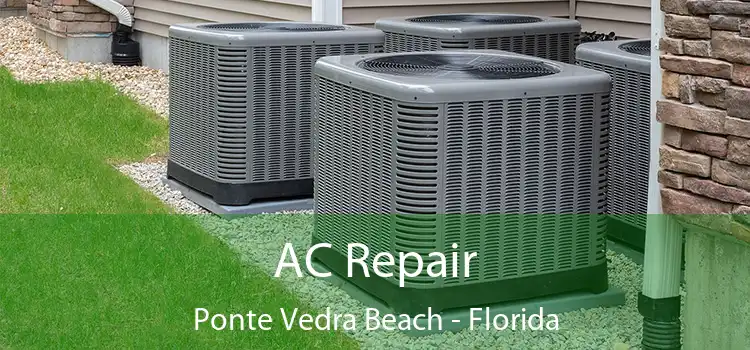 AC Repair Ponte Vedra Beach - Florida