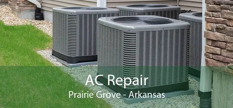 AC Repair Prairie Grove - Arkansas