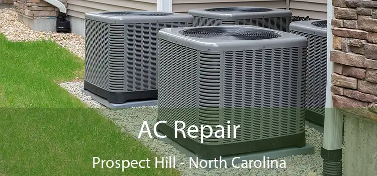 AC Repair Prospect Hill - North Carolina