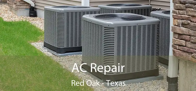 AC Repair Red Oak - Texas