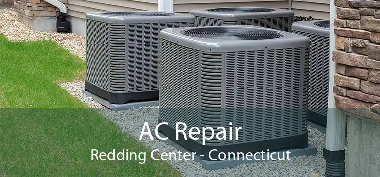 AC Repair Redding Center - Connecticut