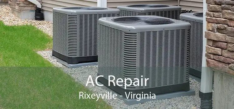 AC Repair Rixeyville - Virginia