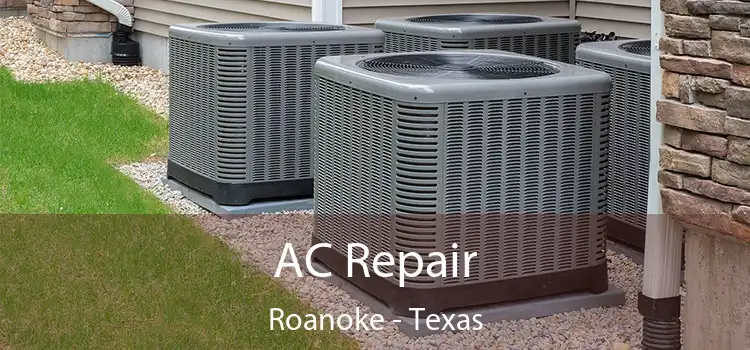 AC Repair Roanoke - Texas