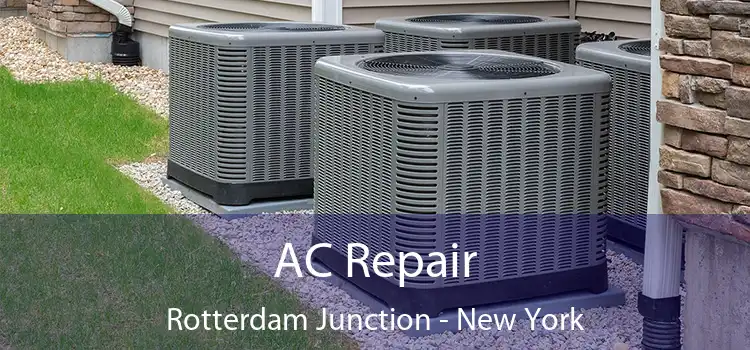 AC Repair Rotterdam Junction - New York