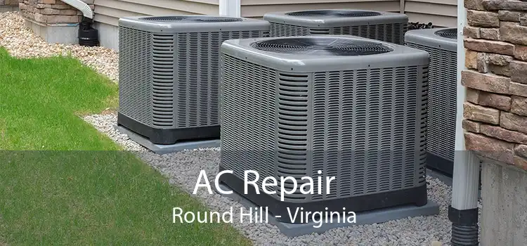 AC Repair Round Hill - Virginia