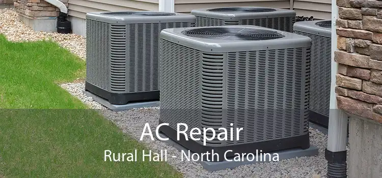 AC Repair Rural Hall - North Carolina