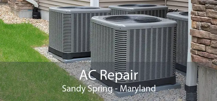 AC Repair Sandy Spring - Maryland