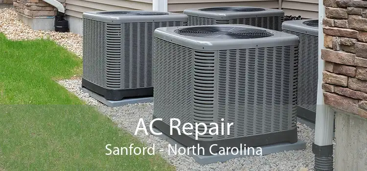 AC Repair Sanford - North Carolina