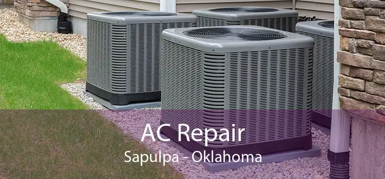 AC Repair Sapulpa - Oklahoma