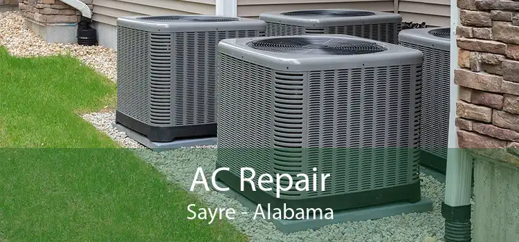 AC Repair Sayre - Alabama