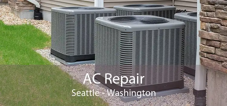 AC Repair Seattle - Washington