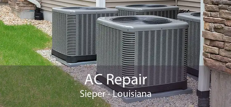 AC Repair Sieper - Louisiana