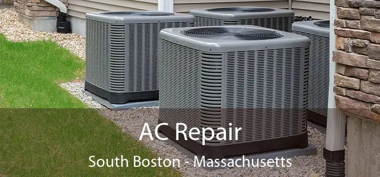 AC Repair South Boston - Massachusetts