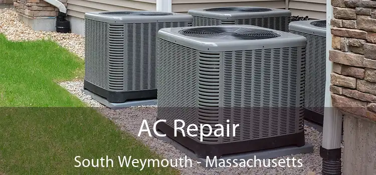 AC Repair South Weymouth - Massachusetts