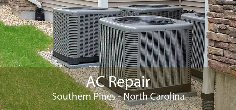AC Repair Southern Pines - North Carolina