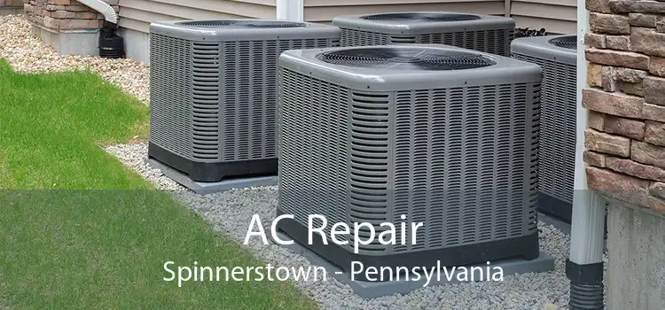 AC Repair Spinnerstown - Pennsylvania