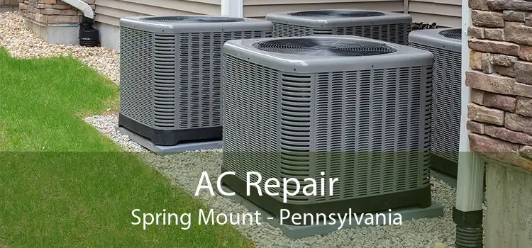 AC Repair Spring Mount - Pennsylvania