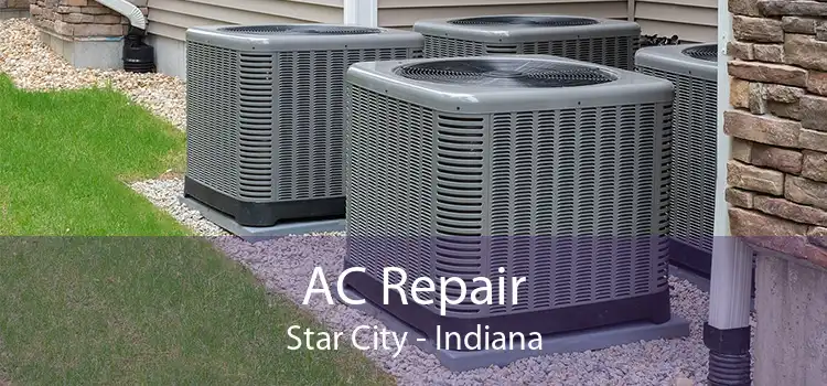 AC Repair Star City - Indiana