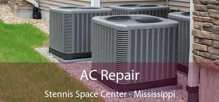 AC Repair Stennis Space Center - Mississippi