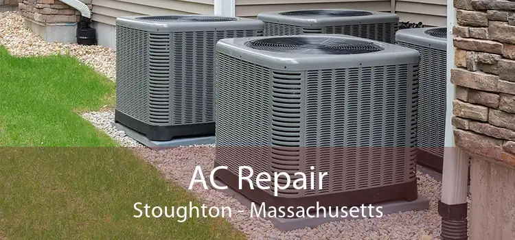 AC Repair Stoughton - Massachusetts